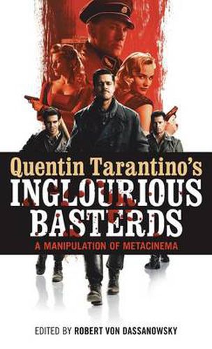 Quentin Tarantino's Inglourious Basterds: A Manipulation of Metacinema