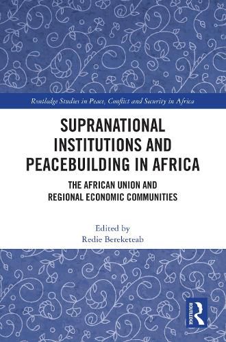 Cover image for Supranational Institutions and Peacebuilding in Africa