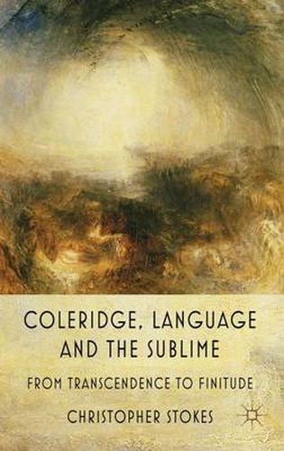 Cover image for Coleridge, Language and the Sublime: From Transcendence to Finitude