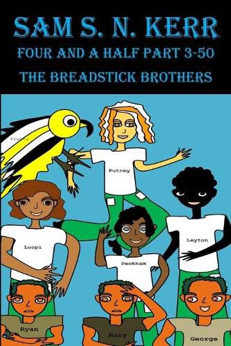 The Breadstick Brothers: Four and a Half Part 3-50