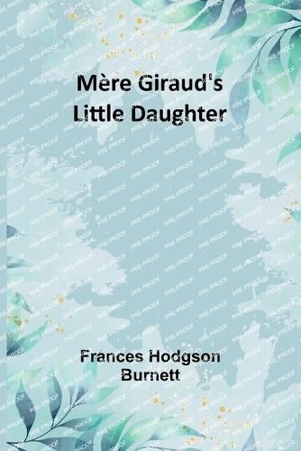 Cover image for Mere Giraud's Little Daughter