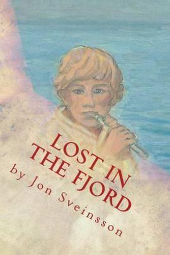 Cover image for Lost in the Fjord: The Adventures of Two Icelandic Boys