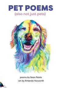 Cover image for Pet Poems (also not just pets)