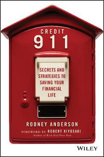 Credit 911: Secrets and Strategies to Saving Your Financial Life