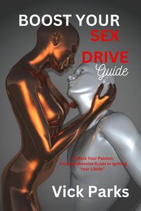 Cover image for Boost Your Sex Drive Guide