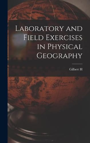 Cover image for Laboratory and Field Exercises in Physical Geography