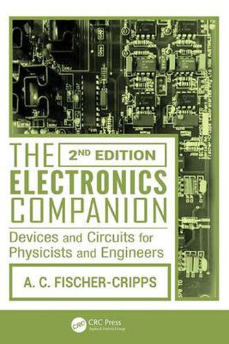 Cover image for The Electronics Companion: Devices and Circuits for Physicists and Engineers, 2nd Edition