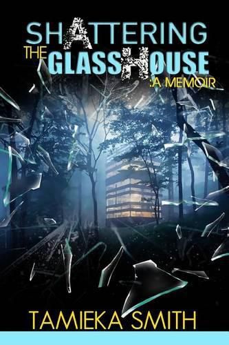 Cover image for Shattering the Glasshouse: A Memoir
