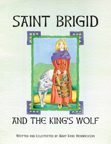 Cover image for Saint Brigid and the King's Wolf