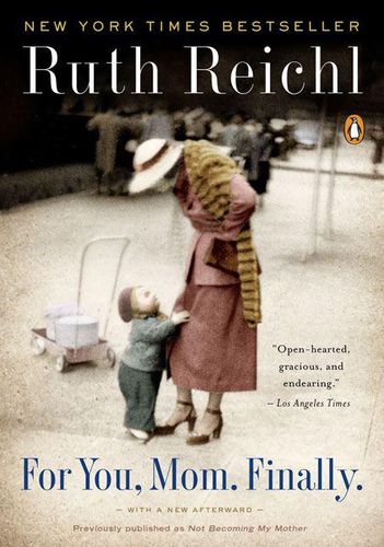 Cover image for For You, Mom. Finally.: Previously published as Not Becoming My Mother