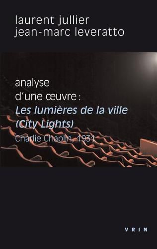 Les Lumieres de la Ville (Charlie Chaplin, 1931). Analyse d'Une Oeuvre