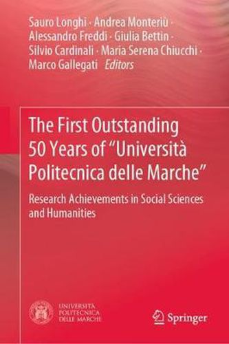 Cover image for The First Outstanding 50 Years of  Universita Politecnica delle Marche: Research Achievements in Social Sciences and Humanities