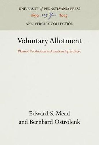 Cover image for Voluntary Allotment: Planned Production in American Agriculture