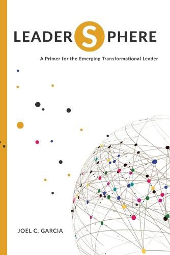 Cover image for LeaderSphere - A Primer for the Emerging Transformational Leader