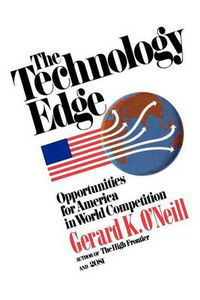 Cover image for Technology Edge: Opportunities for America in World Competition