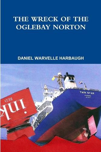 THE WRECK OF THE OGLEBAY NORTON How an ambitious CEO sank a venerable Cleveland company in a sea of red ink