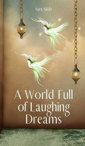 A World Full of Laughing Dreams