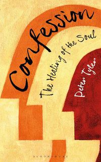 Cover image for Confession: The Healing of the Soul