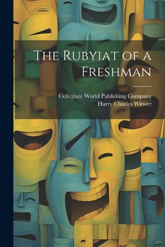 Cover image for The Rubyiat of a Freshman