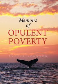 Cover image for Memoirs of Opulent Poverty