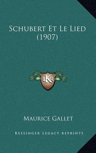 Cover image for Schubert Et Le Lied (1907)
