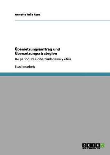 Cover image for UEbersetzungsauftrag und UEbersetzungsstrategien: De periodistas, ciberciudadania y etica