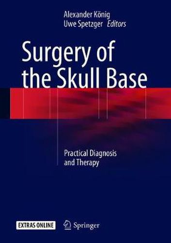 Cover image for Surgery of the Skull Base: Practical Diagnosis and Therapy