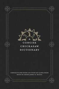 Cover image for A Concise Chickasaw Dictionary