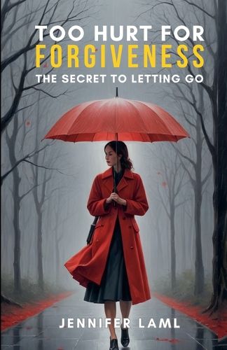 Cover image for Too Hurt for Forgiveness