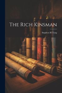 Cover image for The Rich Kinsman