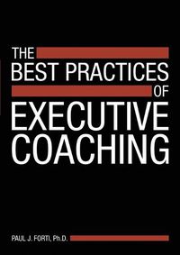 Cover image for The Best Practices of Executive Coaching