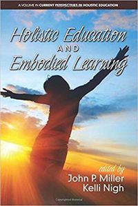 Cover image for Holistic Education and Embodied Learning