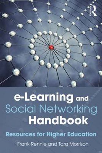 Cover image for e-Learning and Social Networking Handbook: Resources for Higher Education