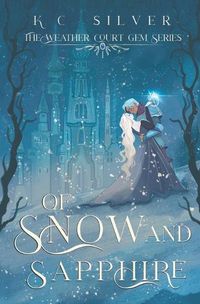 Cover image for Of Snow and Sapphire