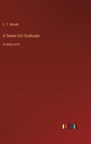 A Sweet Girl Graduate