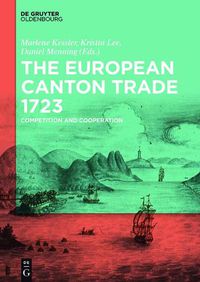 Cover image for The European Canton Trade 1723: Competition and Cooperation