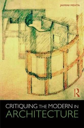 Cover image for Critiquing the Modern in Architecture