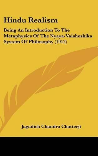 Cover image for Hindu Realism: Being an Introduction to the Metaphysics of the Nyaya-Vaisheshika System of Philosophy (1912)
