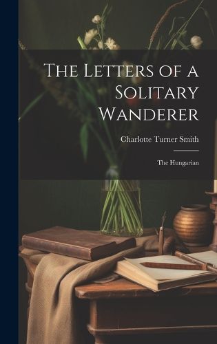 Cover image for The Letters of a Solitary Wanderer
