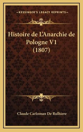 Histoire de L'Anarchie de Pologne V1 (1807)