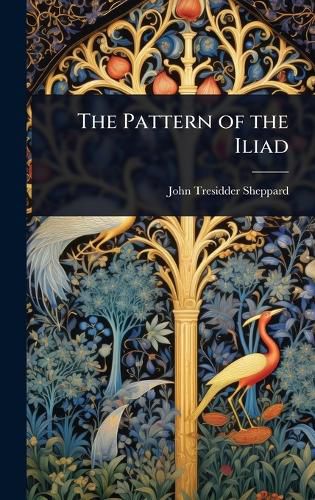 Cover image for The Pattern of the Iliad