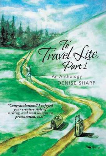 Cover image for To Travel Lite, Part 1: An Anthology