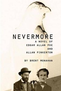 Cover image for Nevermore: A Novel of Edgar Allan Poe and Allan Pinkerton