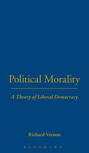 Political Morality: A Theory of Liberal Democracy