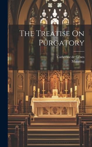 Cover image for The Treatise On Purgatory