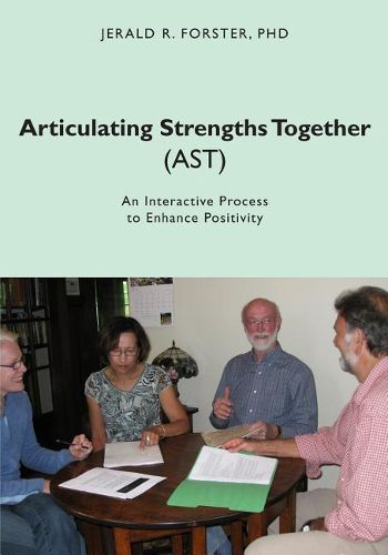 Cover image for Articulating Strengths Together (AST): An Interactive Process to Enhance Positivity