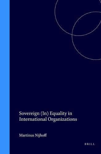 Cover image for Sovereign (In) Equality in International Organizations
