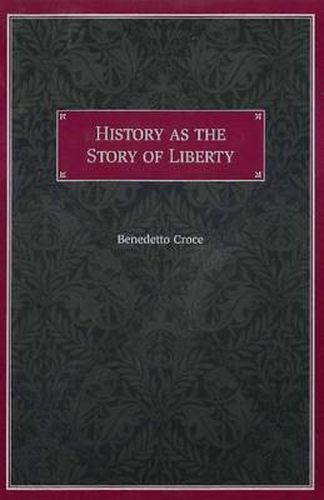 Cover image for History as the Story of Liberty