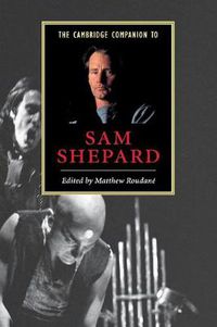 Cover image for The Cambridge Companion to Sam Shepard