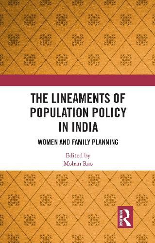 Cover image for The Lineaments of Population Policy in India: Women and Family Planning